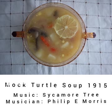 1915 Mock Turtle Soup