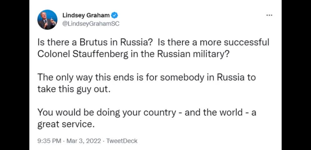 Graham wants Putin Removed - I would Love Graham Removed - Citizens allowed to Leave-3-3-22