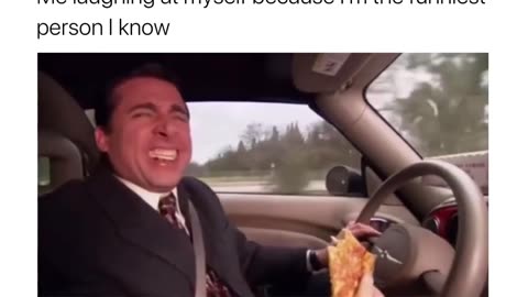 I’m the funniest person I know