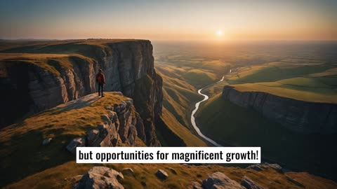 Embrace Challenges as Opportunities for Growth