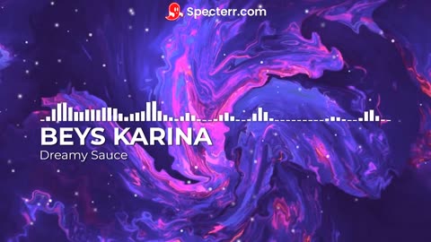 BEYS KARINA - Dreamy Sauce (Official Audio)