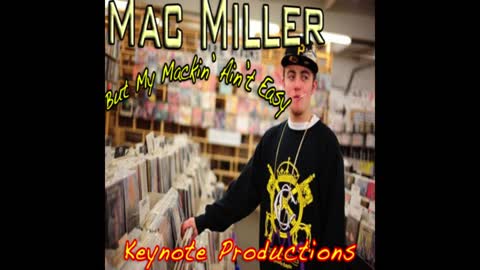 Mac Miller - But Mackin' Ain't Easy Mixtape
