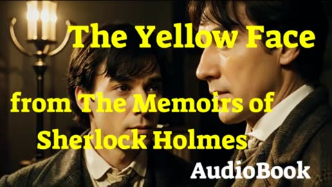 🎧 The Yellow Face from The Memoirs of Sherlock Holmes | Audiobook 🎧