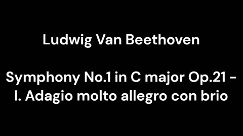 Symphony No.1 in C major Op.21 - I. Adagio molto allegro con brio