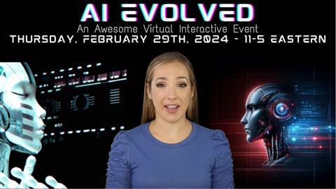 Free AI Evolved Summit 2/29/24 11am-5pm EST
