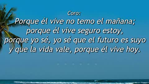 222 - Porque él vive