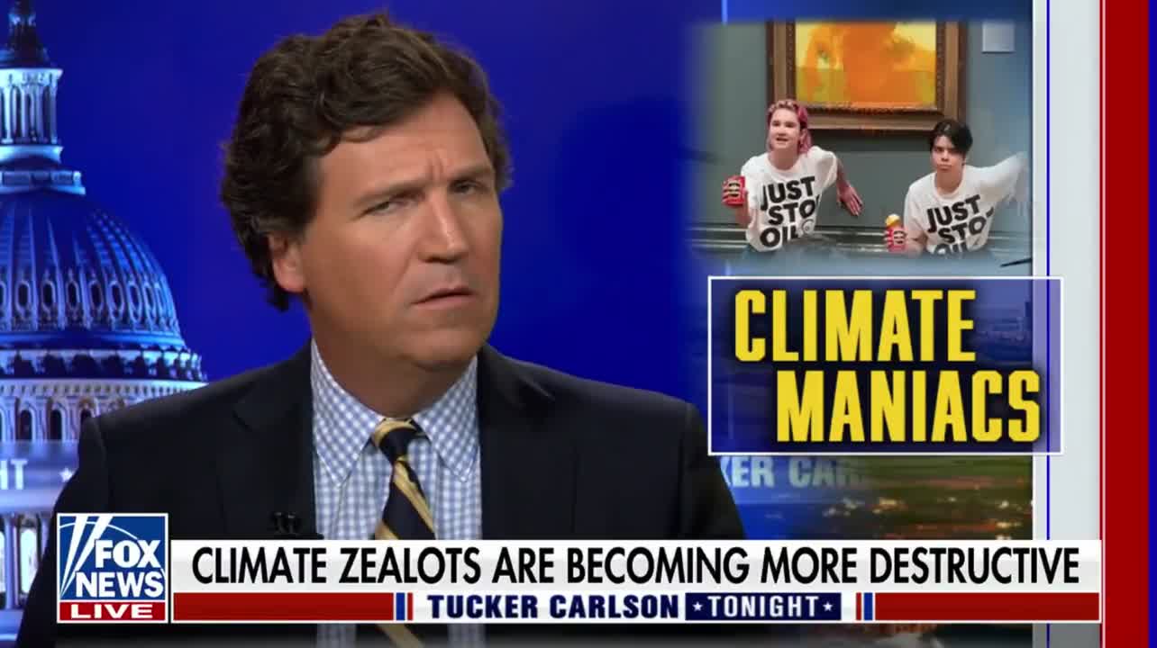 Tucker On Radical Climate Activists That Threw Tomato Soup On Van Gogh Painting