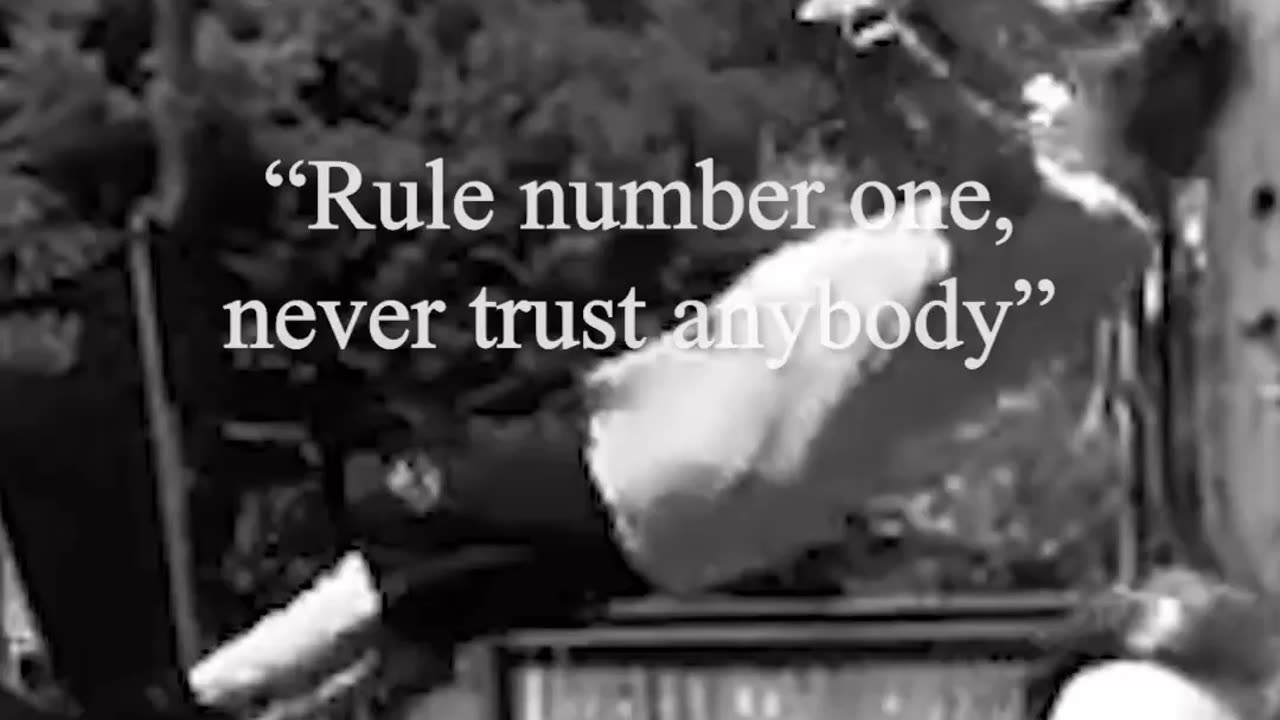 Never Trust Anybody