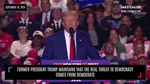 Trump Maintains That the Real Threat to Democracy Comes from Democrats