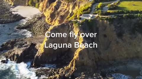 Come fly over Laguna Beach