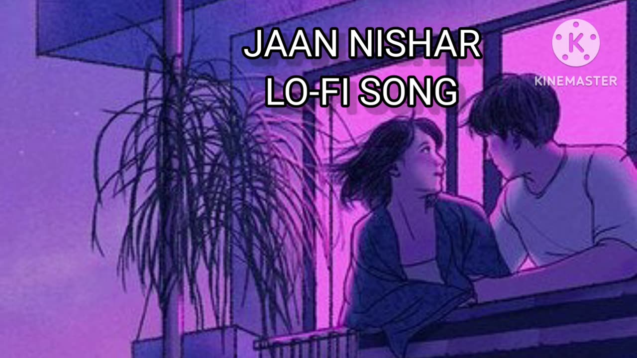 Jaan nisaar lofi song || arjit Singh song || slowed and reverb songs