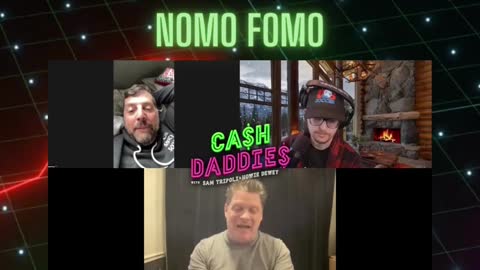Cash Daddies Podcast 120 NOMO FOMO