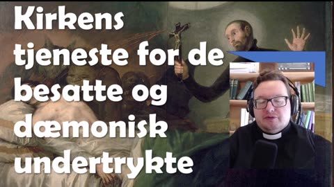 Eksorcisme i praksis - Kirkens tjeneste for de besatte og dæmonisk undertrykte