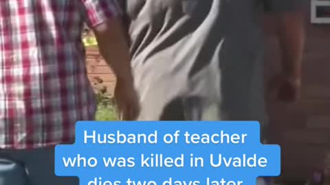 Husband of teacher who was killed in Uvalde dies two days later