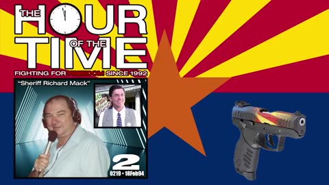 The HOUR of the TIME #0219 Sheriff Richard Mack #2
