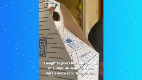 Daughter gives her dad the gift of a Build-A-Bear with late wife's recording inside (1)