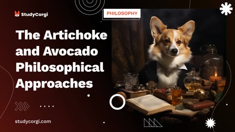 The Artichoke and Avocado Philosophical Approaches - Essay Example