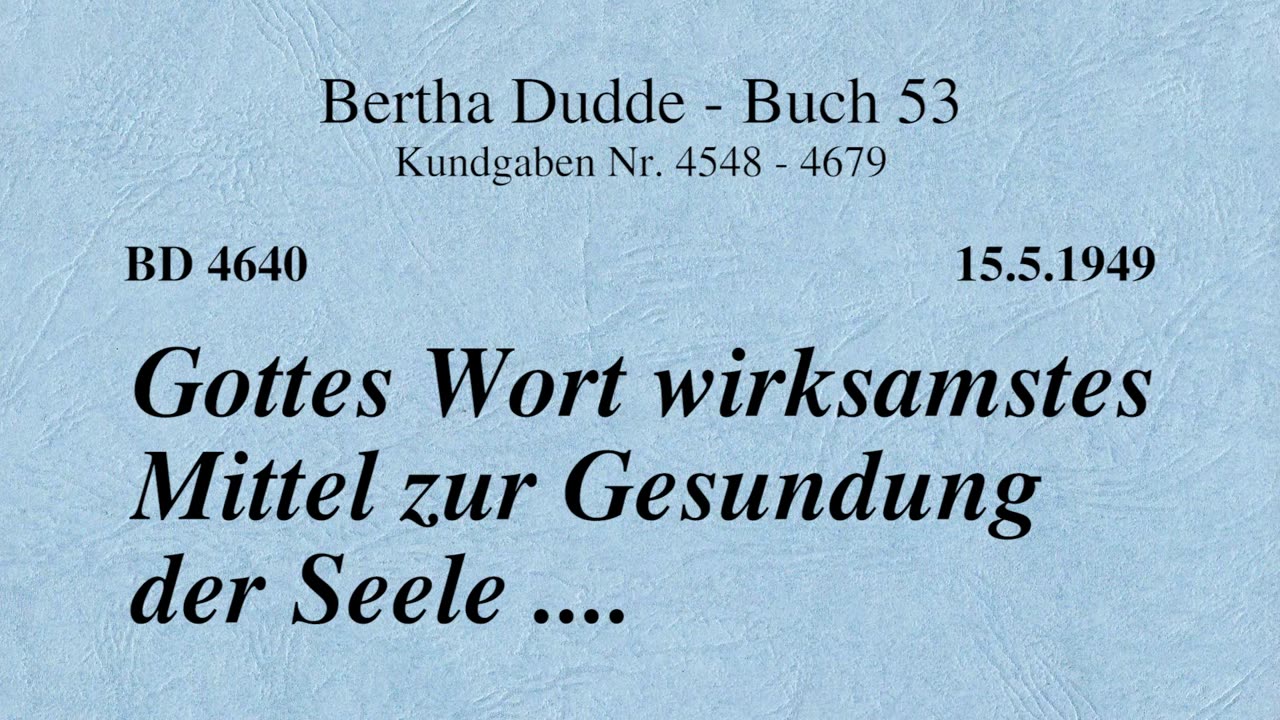 BD 4640 - GOTTES WORT WIRKSAMSTES MITTEL ZUR GESUNDUNG DER SEELE ....