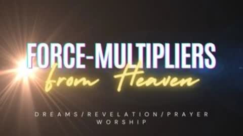 Force-Multipliers from Heaven- 001