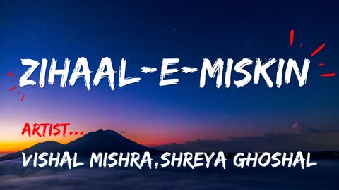 Zihaal-E-Miskin Full Song