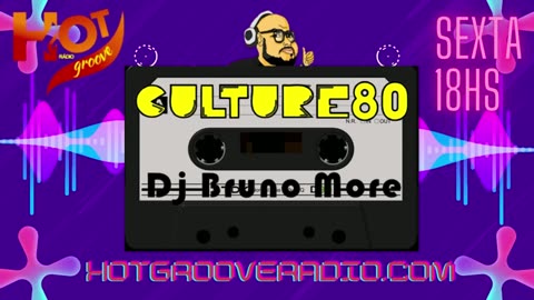 434 PROGRAMA CULTURE 80 - DJ BRUNO MORE
