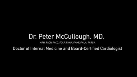 Dr. Peter McCullough lays down the scamdemic