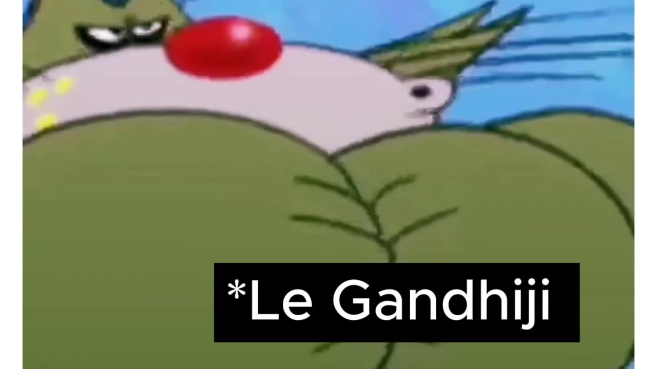 mahatma ghandhi X oggy and the cockroaches meme (JACK)