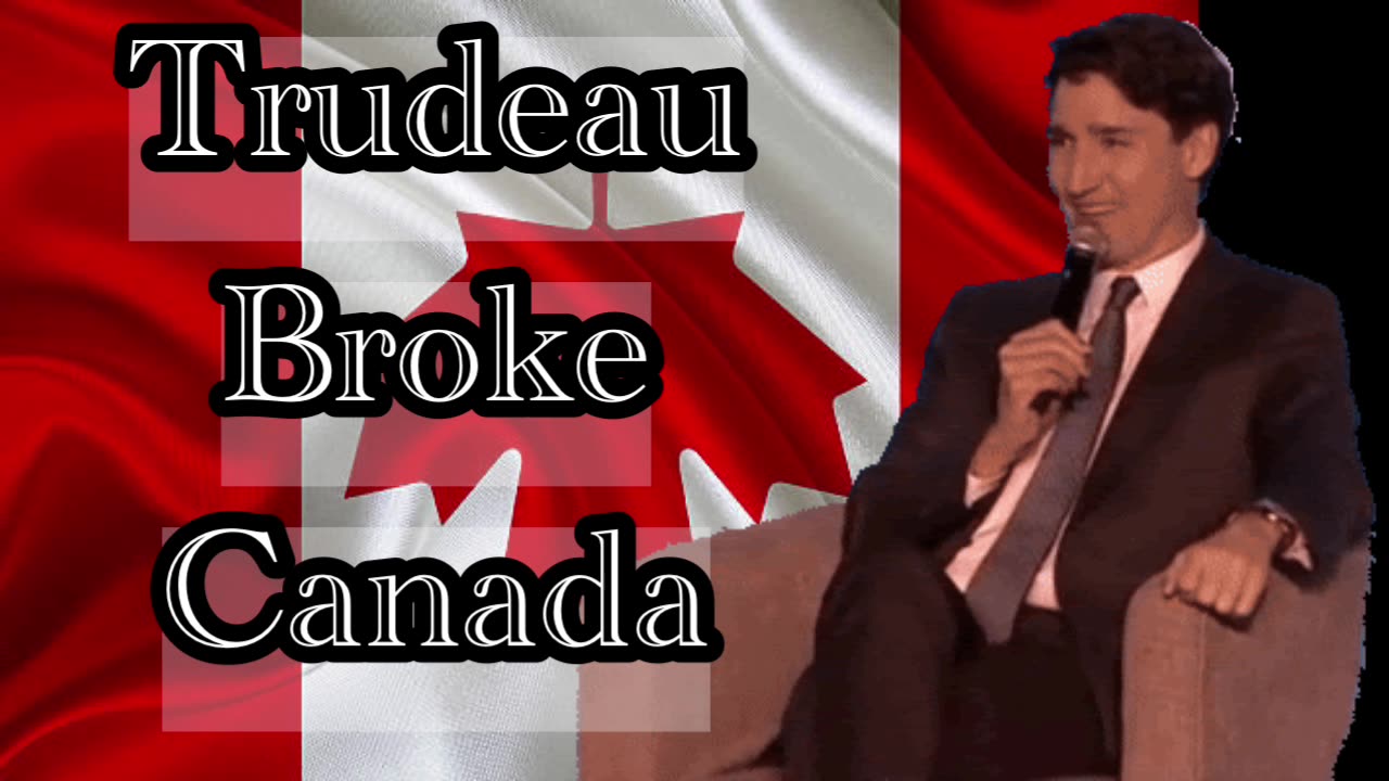 Trudeau Broke Canada 🇨🇦 ⛺️🛒