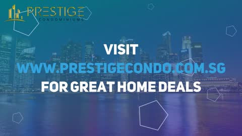 Prestige Condo SG - New Launch Condo in Singapore