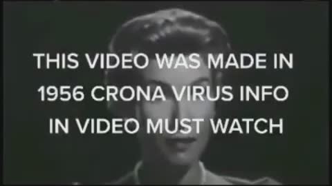 1956 video exposes corona virus