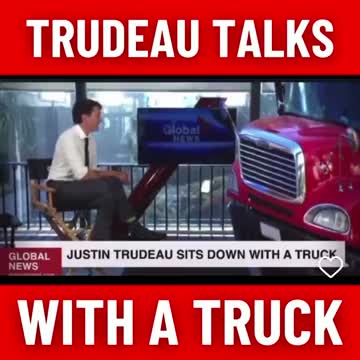 Trudeau talks with a Truck