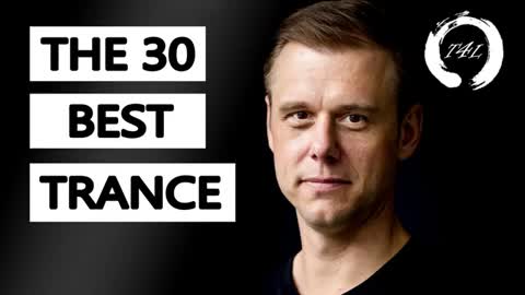 BEST The 30 Best Trance Music by Armin van Buuren