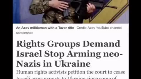 Israel Arming Nazi In UKRAINE