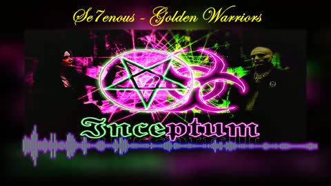 SE7ENOUS - Golden Warriors [GW Anthem]