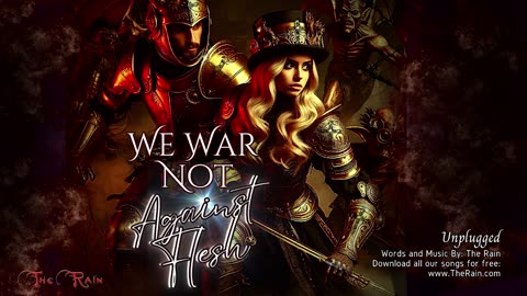 We War Not Against Flesh - Unplugged (no FX)