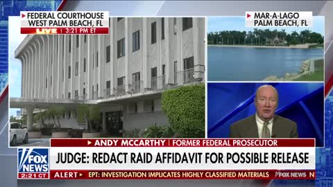 Andy McCarthy on Trump raid affidavit redaction: Justice department trying to conceal everything