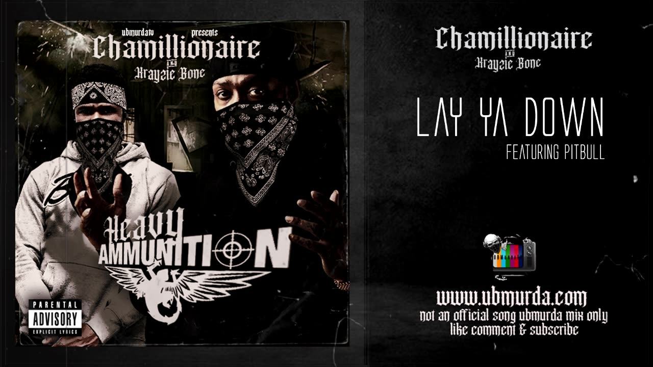 Chammilionaire N Krayzie Bone - Lay ya Down Ft. Pitbull