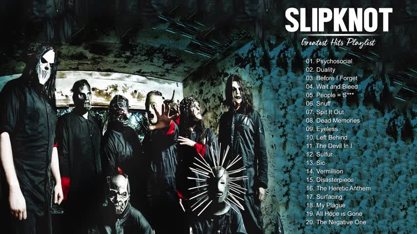 S L I P K N O T Best Songs Playlist - Greatest Hits Album Of S L I P K N O T
