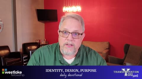 Identity, Design, Purpose - Daily Devotional / DAY 5