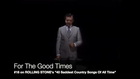 Ray Price - For The Good Times (written by Kris Kristofferson)