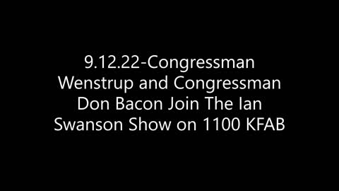 Wenstrup Joins Rep. Don Bacon for the Ian Swanson Show on 1100 KFAB