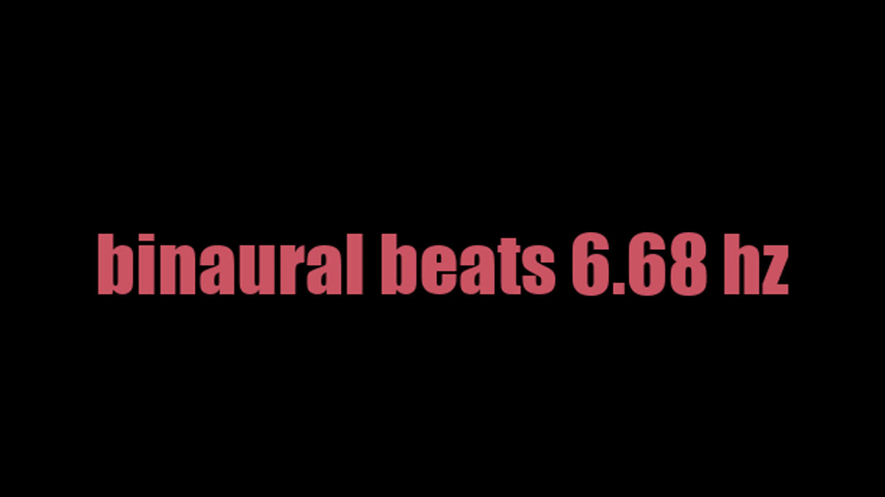 binaural beats 6.68 hz