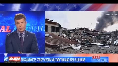 OAN - RUSSIAN FORCES STRIKE YAVORY MILITARY TRAINING BASE IN UKRAINE
