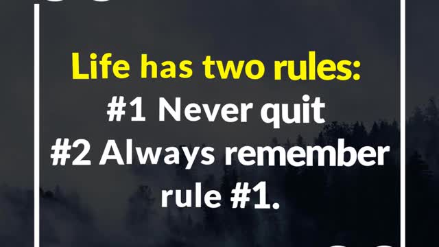 Life Has Two Rules