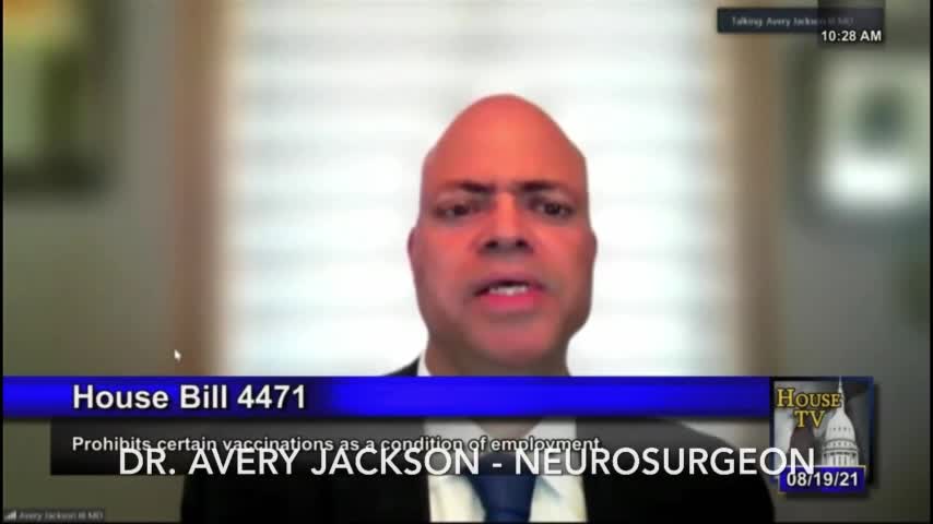 Dr. Avery Jackson (Neurosurgeon) Says Early Treatment Works & Vaccine Is Killing People