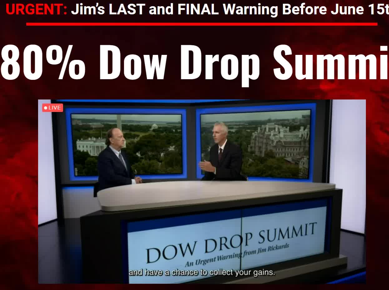 80% Dow Drop Summit - Jim’s LAST and FINAL Warning Before June 15th