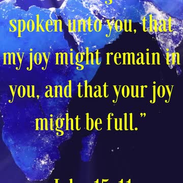 Jesus said... These things have I spoken unto you, that my joy might remain in you