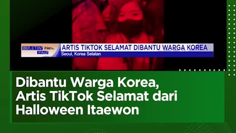 Dibantu Warga Korea, Artis TikTok Selamat dariHalloween Itaewon