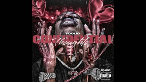 Foolio - Confidential Thoughts Mixtape