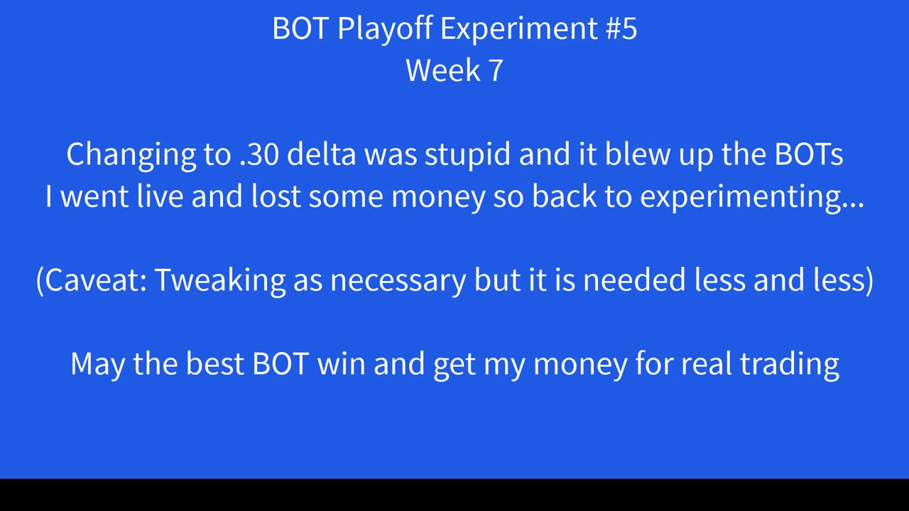 BOT playoff experiment 5 week 7